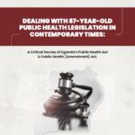 Dealing With 87-Year-Old Public Health Legislation In Contemporary Times