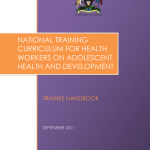National Training Curriculum for Health Workers on Adolescent Health and Development - Trainee Handbook