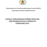 NAFDAC Good Manufacturing Practice for Pharmaceutical Products Guidelines 2021