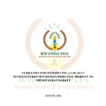 Guidelines for Introducing a Locally Manufactured New Human Medicinal Products to the Rwandan Market