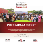 THE REPRODUCTIVE JUSTICE LITIGATION BARAZA 2025 REPORT